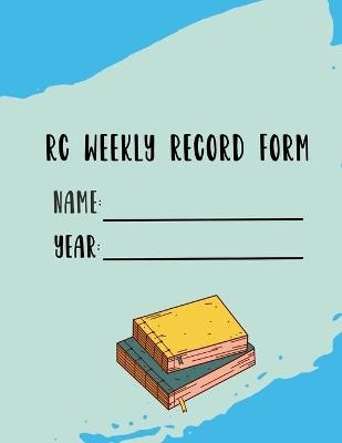 Homeschool Student Weekly Assignment Record - Karen Rodriguez