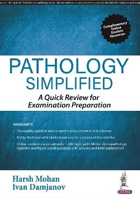 Pathology Simplified - Harsh Mohan, Ivan Damjanov