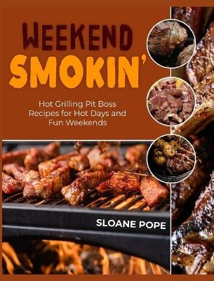 Weekend Smokin' - Sloane Pope