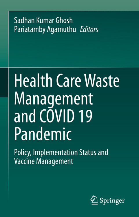 Health Care Waste Management and COVID 19 Pandemic - 