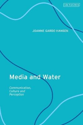 Media and Water - Professor Joanne Garde-Hansen