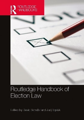 Routledge Handbook of Election Law - 