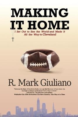 Making It Home - R Mark Giuliano