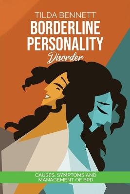 Borderline Personality Disorder - Tilda Bennet