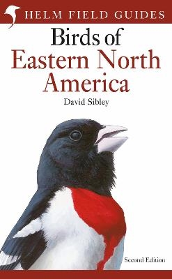Field Guide to the Birds of Eastern North America - David Sibley