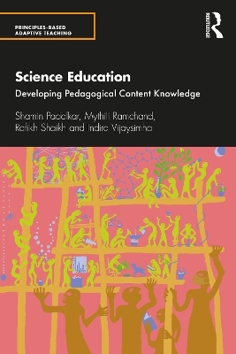 Science Education - Shamin Padalkar, Mythili Ramchand, Rafikh Shaikh, Indira Vijaysimha