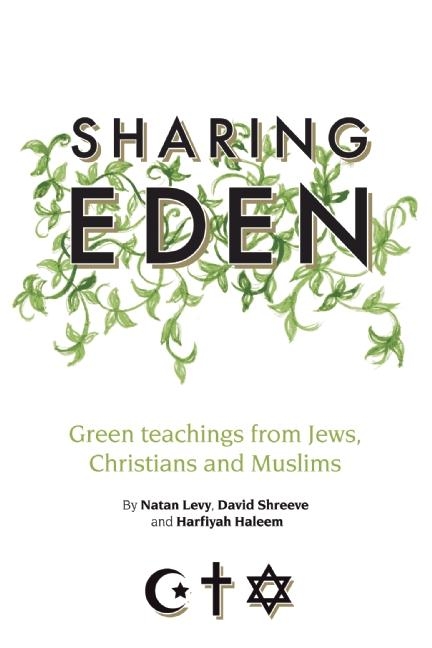 Sharing Eden -  Harfiyah Haleem,  Natan Levy,  David Shreeve