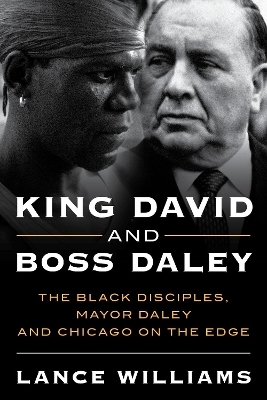 King David and Boss Daley - Lance A. Williams