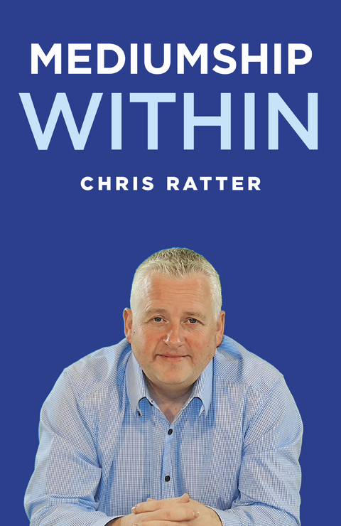 Mediumship Within -  Chris Ratter