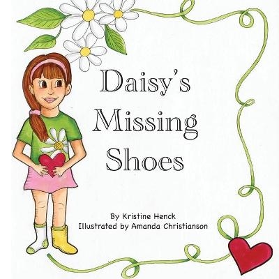 Daisy's Missing Shoes - Kristine Henck