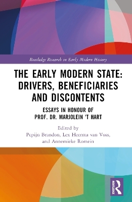 The Early Modern State: Drivers, Beneficiaries and Discontents - 