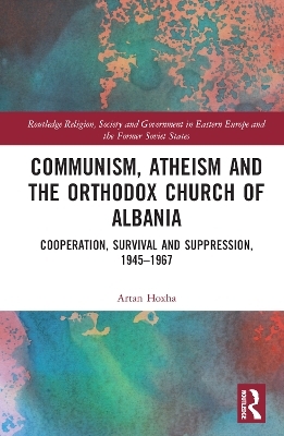 Communism, Atheism and the Orthodox Church of Albania - Artan Hoxha