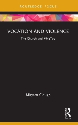 Vocation and Violence - Miryam Clough