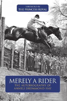 Merely A Rider - ANNELI DRUMMOND-HAY