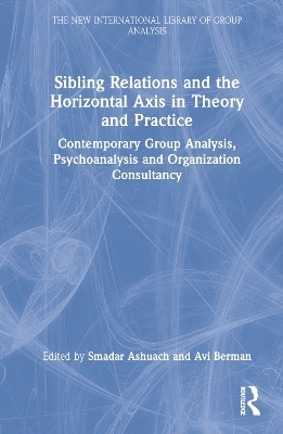 Sibling Relations and the Horizontal Axis in Theory and Practice - 