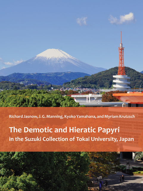 Demotic and Hieratic Papyri in the Suzuki Collection of Tokai University, Japan -  Richard Jasnow