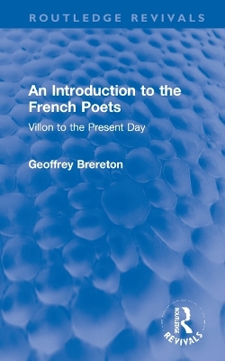 An Introduction to the French Poets - Geoffrey Brereton