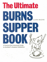 Ultimate Burns Supper Book -  Clark McGinn
