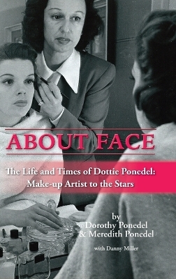 About Face - Dorothy Ponedel, Meredith Ponedel