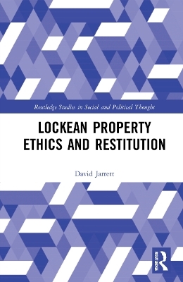 Lockean Property Ethics and Restitution - David Jarrett