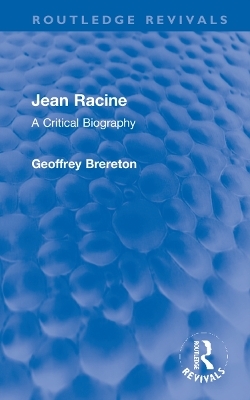 Jean Racine - Geoffrey Brereton