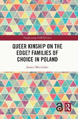 Queer Kinship on the Edge? Families of Choice in Poland - Joanna Mizielińska