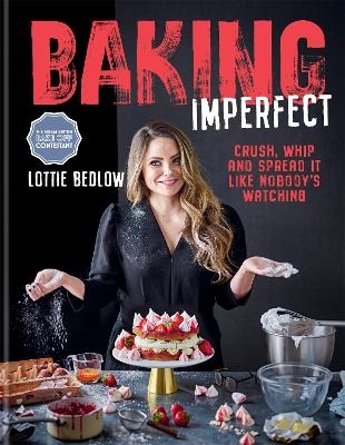 Baking Imperfect - Lottie Bedlow