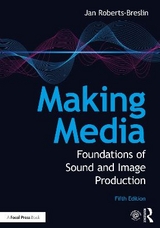 Making Media - Roberts-Breslin, Jan
