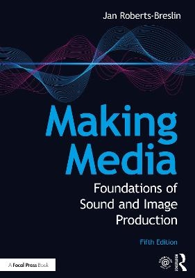 Making Media - Jan Roberts-Breslin