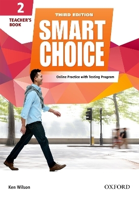Smart Choice: Level 2: Teacher's Book with access to LMS with Testing Program - Ken Wilson, Thomas Healy