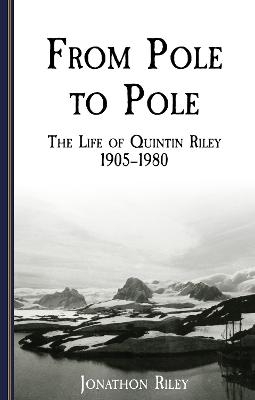 From Pole to Pole - Jonathon Riley