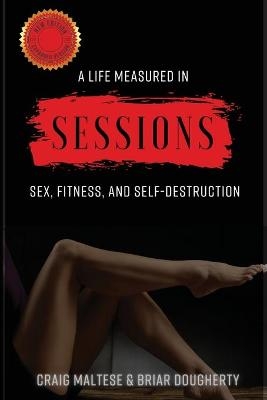 A Life Measured in Sessions - Craig Maltese, Briar Dougherty