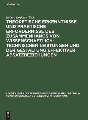 Theoretische Erkenntnisse und praktische Erfordernisse des Zusammenhangs von wissenschaftlich-technischen Leistungen und der Gestaltung effektiver Absatzbeziehungen - 