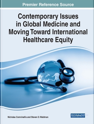 Contemporary Issues in Global Medicine and Moving Toward International Healthcare Equity - 