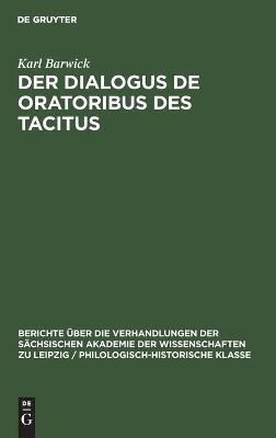 Der Dialogus de oratoribus des Tacitus - Karl Barwick