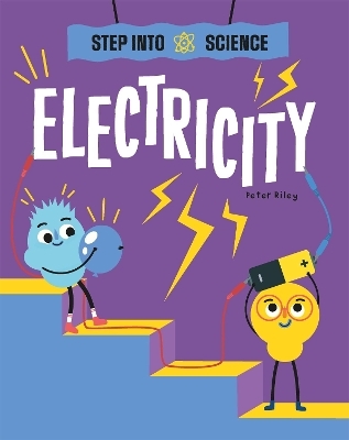 Step Into Science: Electricity - Peter Riley