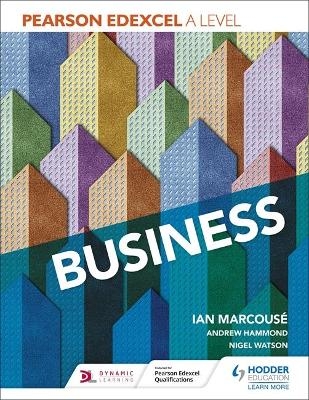 Pearson Edexcel A level Business - Ian Marcouse, Andrew Hammond, Nigel Watson