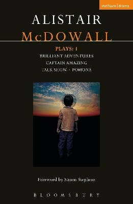 McDowall Plays: 1 - Alistair McDowall