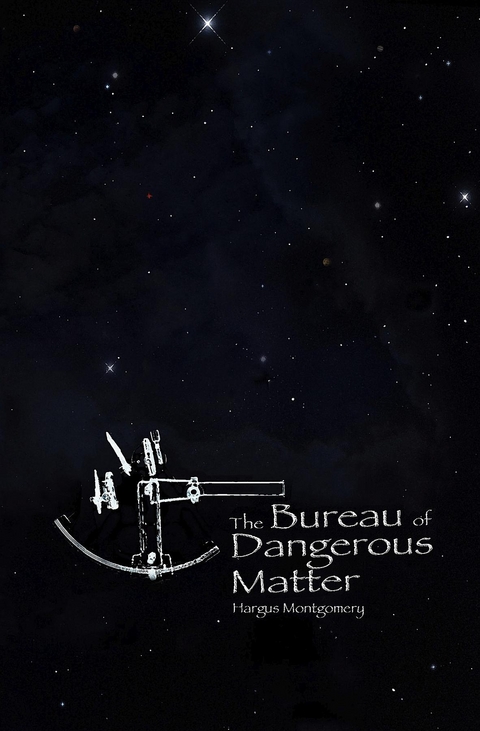 Bureau of Dangerous Matter -  Hargus Montgomery