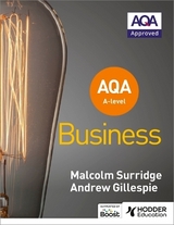 AQA A-level Business (Surridge and Gillespie) - Surridge, Malcolm; Gillespie, Andrew