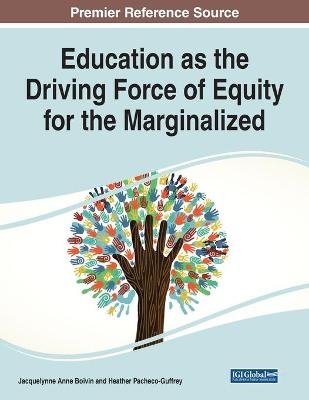 Education as the Driving Force of Equity for the Marginalized - 