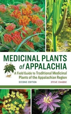 Medicinal Plants of Appalachia - Steve W Chadde