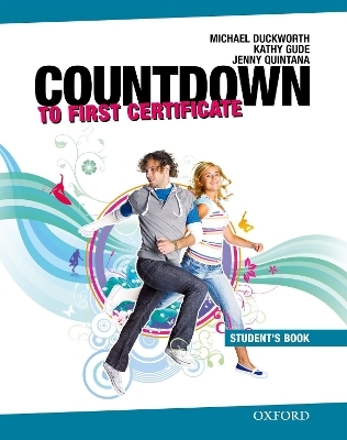 Countdown to First Certificate: Student's Book - Michael Duckworth, Kathy Gude