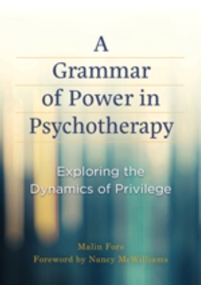 A Grammar of Power in Psychotherapy - Malin Fors