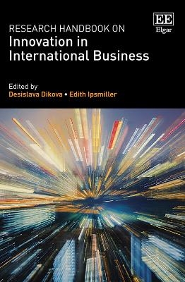 Research Handbook on Innovation in International Business - 