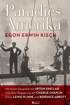 Paradies Amerika - Egon Erwin Kisch