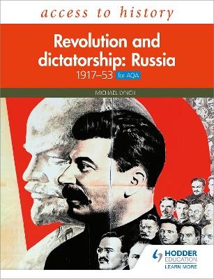 Access to History: Revolution and dictatorship: Russia, 1917–1953 for AQA - Michael Lynch