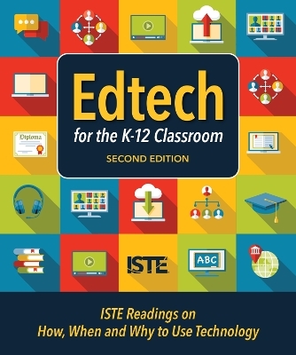 Edtech for the K-12 Classroom -  ISTE