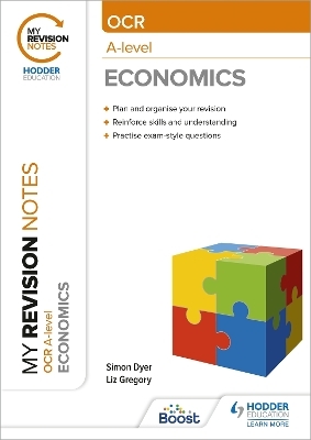 My Revision Notes: OCR A-level Economics - Simon Dyer