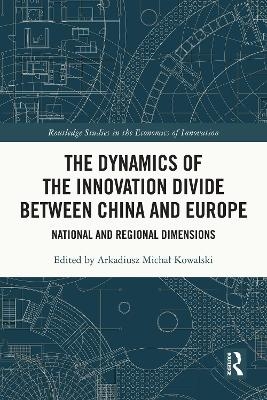 The Dynamics of the Innovation Divide Between China and Europe - 